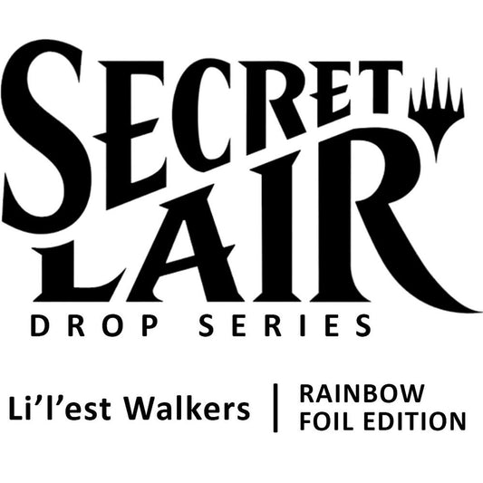 Secret Lair Drop (SLD) - Li'l'est Walkers - Rainbow Foil Edition